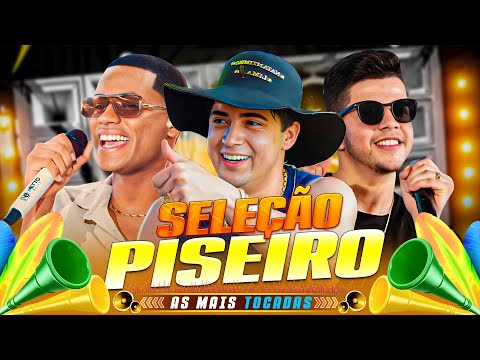 Piseiro Atualizado 🎶 Natanzinho lima, Netto Brito, Nadson o Ferinha, Vitor Fernandes ...