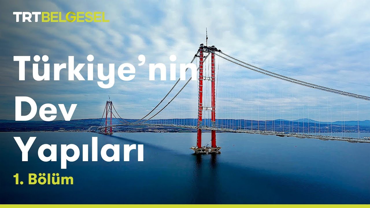 Türkiye'nin Dev Yapıları | 1915 Çanakkale Köprüsü | TRT Belgesel