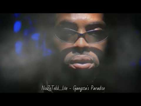 NoiZeTekk_live - Gangsta's Paradise