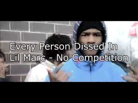 Every Person Dissed In Lil Marc - No Competition