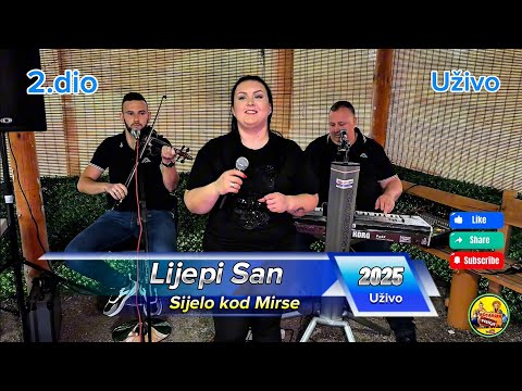 Lijepi San / Sijelo kod Mirse (2.dio) Uživo/2025