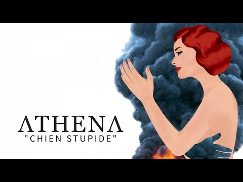 Athena - Chien stupide ( Lyrics Video offficiel )