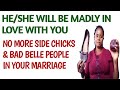 HOW TO SEPARATE YOUR MAN FROM SIDE CHICKS MAKE HIM LOVE YOU ALONE Check Pinned Comment For More