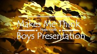 Makes Me Think by Brendan MacFarlane | Boys' Presentation