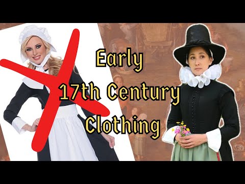 Getting Dressed in Early 17th Century Historical Clothing: 1600-1625