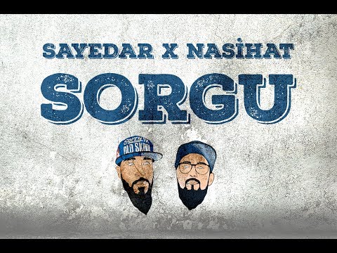 Nasihat X Sayedar - SORGU