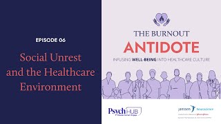 Social Unrest and the Healthcare Environment