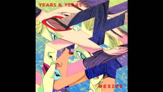 Years & Years - Desire (Instrumental & Lyrics)