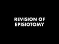 Revision Of Episiotomy