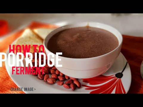 How to prepare fermented porridge from beginning| Obusera Obubakhe| Nyuka Mo Bag| Porridge