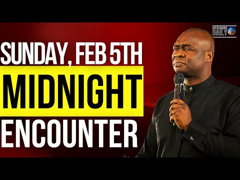 [SUNDAY FEB 5TH] MIDNIGHT SUPERNATURAL ENCOUNTER WITH THE WORD OF GOD | APOSTLE JOSHUA SELMAN