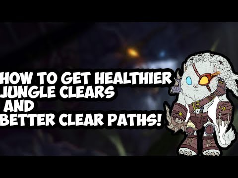How to Get Healthier Jungle Clears And Better Clear Paths!