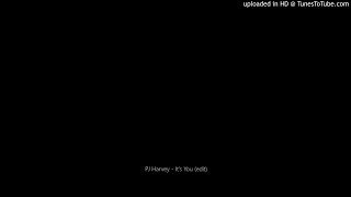 PJ Harvey - It&#39;s You (edit)