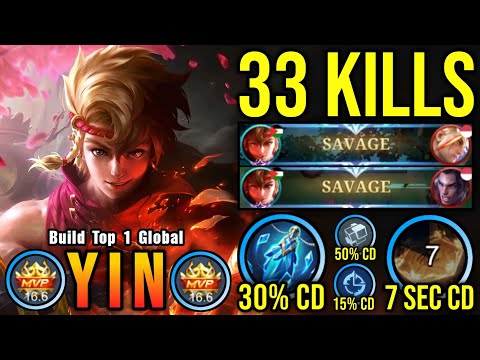 33 Kills + 2x SAVAGE!! Yin New META Build and Emblem 100% Broken!! - Build Top 1 Global Yin ~ MLBB