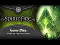 Spirit Fire Gameplay Overview