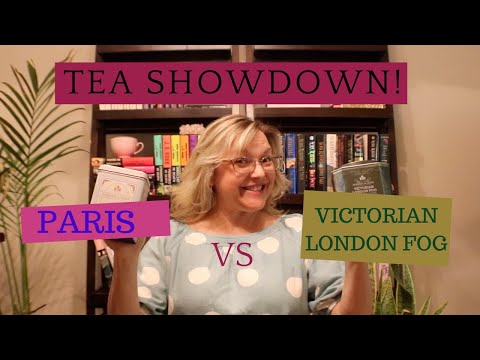 TEA SHOWDOWN! Victorian LONDON FOG vs PARIS Teas!
