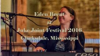 Eden Brent at Juke Joint Festival 2016 - Send Me to the 'Lectric Chair
