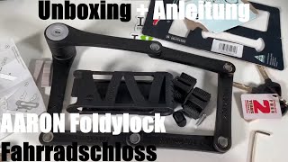 AARON Foldylock Fahrradschloss - patentiertes, leichtes Hoch-Sicherheitsschloss Unboxing & Anleitung