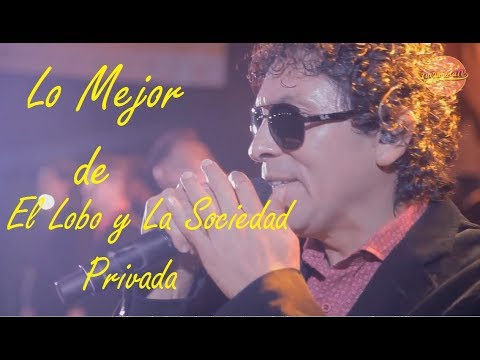 1 HORA DE LO MEJOR  -  El Lobo y La Sociedad Privada 2018 - En VIVO