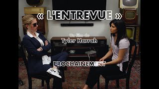 « L'ENTREVUE » | Trailer