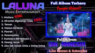 Download lagu LALUNA MUSIC - MUTIARA - FULL ALBUM DIN ANNESIA mp3 Download lagu LALUNA MUSIC - MUTIARA - FULL ALBUM DIN ANNESIA mp3