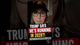 Trump said he’s running in 2028??