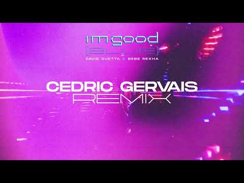 David Guetta & Bebe Rexha - I'm Good (Blue) [Cedric Gervais remix] [VISUALIZER]