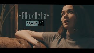 ELLA, ELLE L&#39;A - FRANCE GALL (COVER by SOPHIE-TITH) - COVERLAB