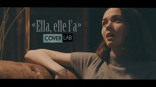 ELLA, ELLE L&#39;A - FRANCE GALL (COVER by SOPHIE-TITH) - COVERLAB