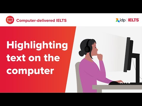 IELTS on computer | Highlighting text on the computer