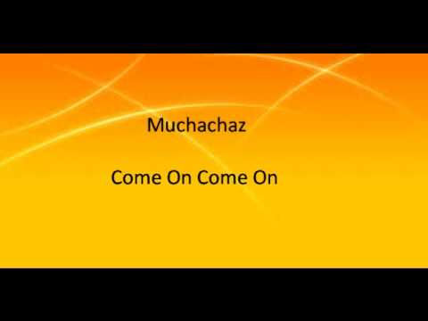 Phat Family - Come On Come On Muchachaz