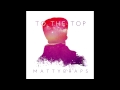 MattyB - To The Top (Audio) 