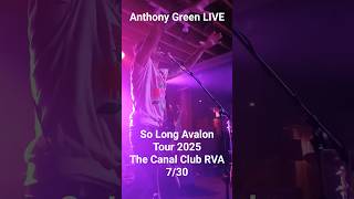 Dear Child (I've Been Dying to Reach You) Anthony Green Live The Canal Club RVA 7/30/25