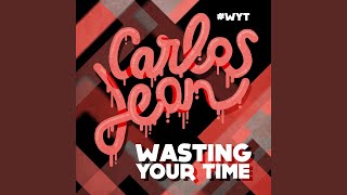 Wasting Your Time