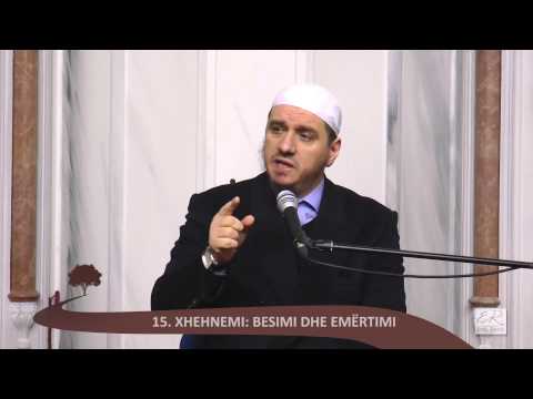 15 - Xhehnemi: Besimi dhe emërtimi - Enis Rama