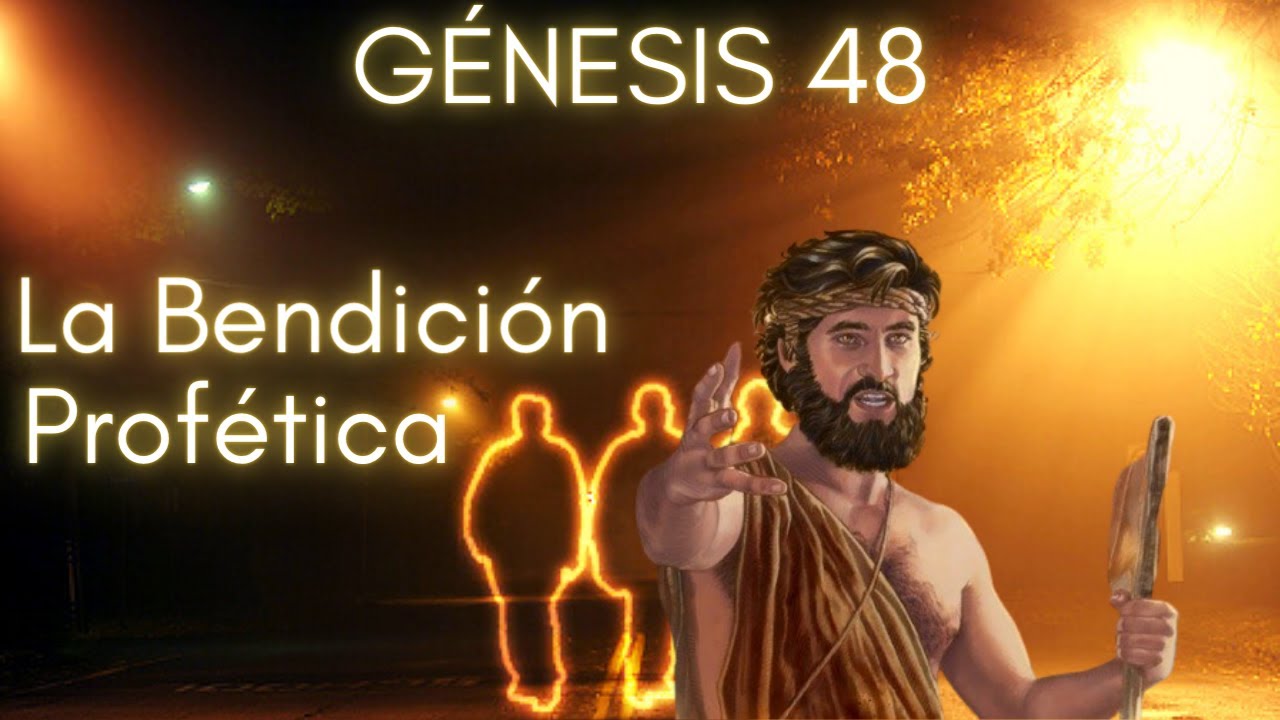 Jacob bendice a Efraín y Manasés | Génesis 48 | Parte 1