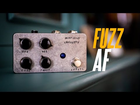 The perfect first fuzz? The Fairfield Circuitry ~900!