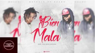 Ozuna ft El Metrolo - Bien Mala (Nueva 2017)