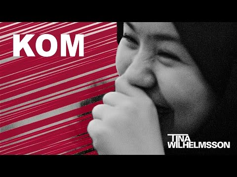 Tina Wilhelmsson - Kom (officiell video)