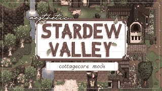 favourite stardew 1.6 mods 🧺 | aesthetic cottagecore mods ✨