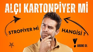 Alçı Kartonpiyer mi Yoksa Stropiyer mi Yaptırmalıyım? Maliyetleri Nedir? Kalitel