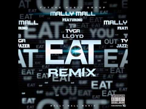 Mally Mall - Eat Remix Ft. Yg, Tyga & Lloyd [HD + DL]