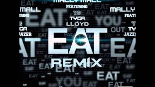 Mally Mall - Eat Remix Ft. Yg, Tyga &amp; Lloyd [HD + DL]