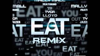Mally Mall - Eat Remix Ft. Yg, Tyga &amp; Lloyd [HD + DL]