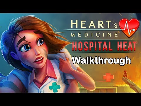 Heart’s Medicine – Hospital Heat – Level 58
