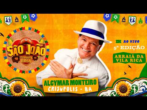 Alcymar Monteiro ao vivo em Crisopolis - Ba | Arraiá da Vila Rica 2026 #festajunina