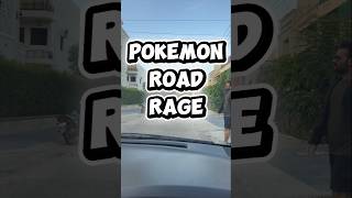 Oh my God, Pokemon Road rage #pokemon #pokemoncommunity