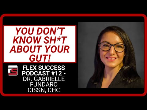 #12 You Don’t Know Sh*t About Your Gut! With Dr Gabrielle Fundaro CISSN, CHC