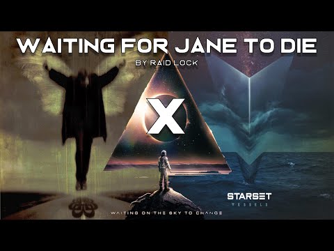 Waiting For Jane To Die | WFTSTC x Die For You x Diary of Jane | Starset x Breaking Benjamin