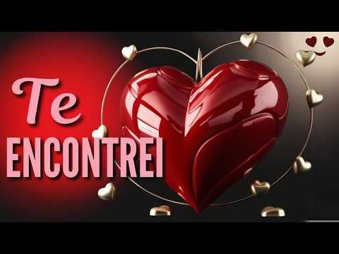 ❤️ DECLARAÇÃO LINDA MENSAGEM DE AMOR | ENCONTREI VOCÊ | MENSAGEM ROMÂNTICA | 299 N